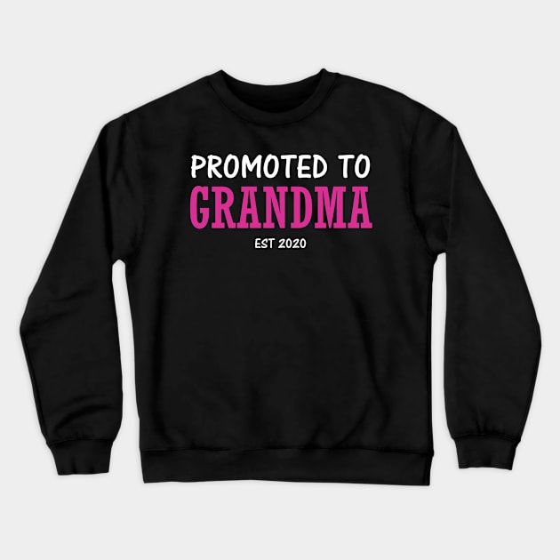 Promoted to grandma EST 2020 Crewneck Sweatshirt by quotesTshirts